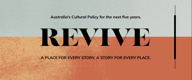 National Cultural Policy - Revive: A Place For Every Story, A Story For Every Place